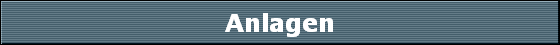 Anlagen